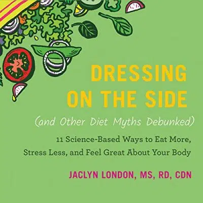 Dressing on the Side by Jaclyn London