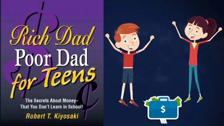 Rich Dad Poor Dad for Teen Book Summary