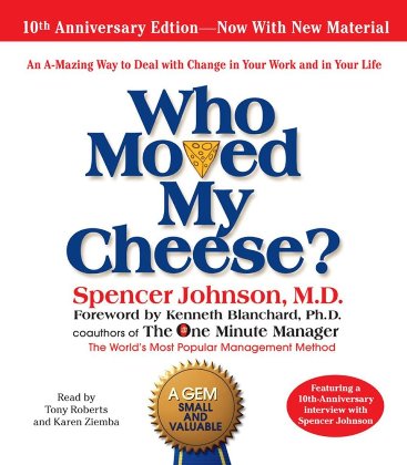 Who Moved My Cheese Spencer Johnson