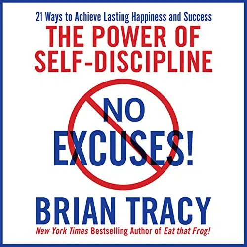 No Excuses The Power of Self-Discipline for Success in Your Life
