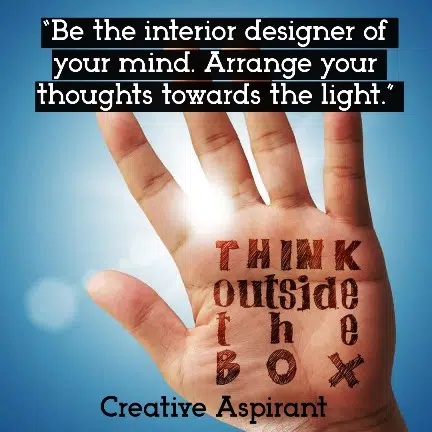 “Be the interior designer of your mind. Arrange your thoughts towards the light.”