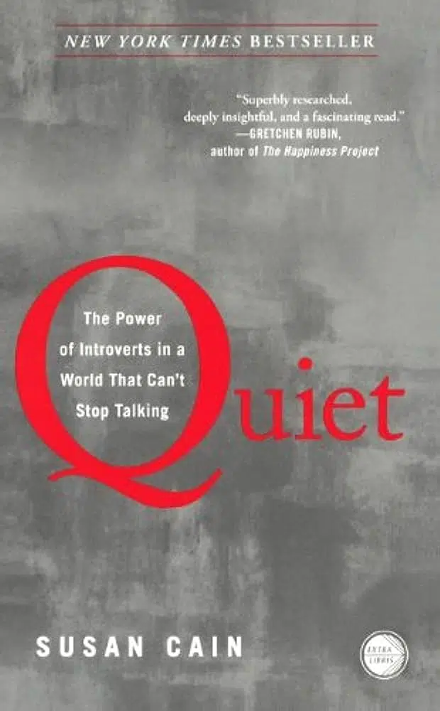 Quiet - The Power of Introverts in a World That Can't Stop Talking by Susan Cain