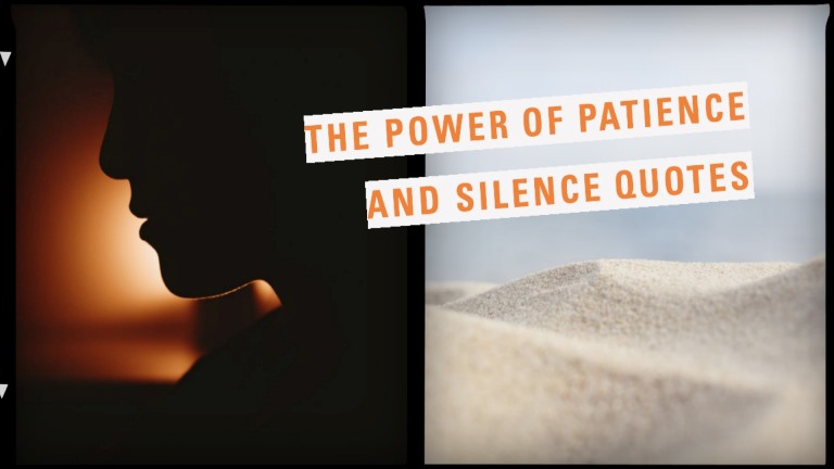 The Power of Patience and Silence Quotes