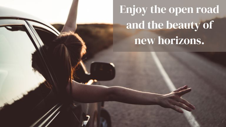 Enjoy the open road and the beauty of new horizons.