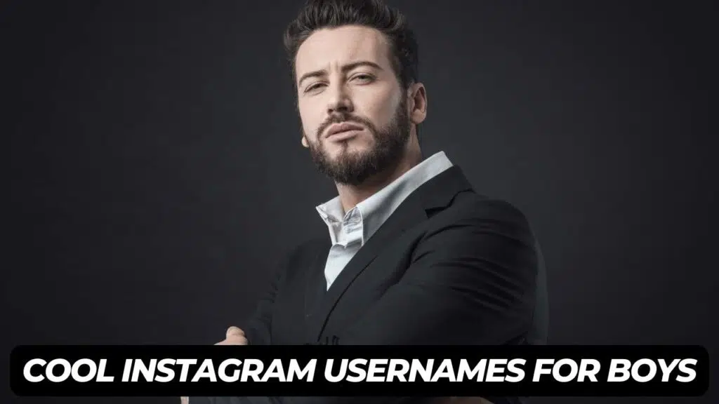 Cool Instagram Usernames for Boys