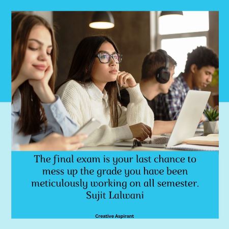 Final Exam Quotes For Students