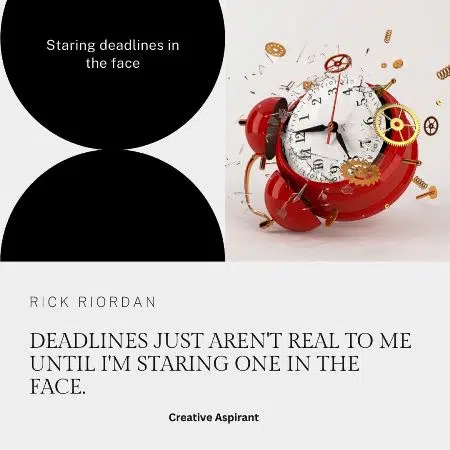 Quotes About Deadlines Funny