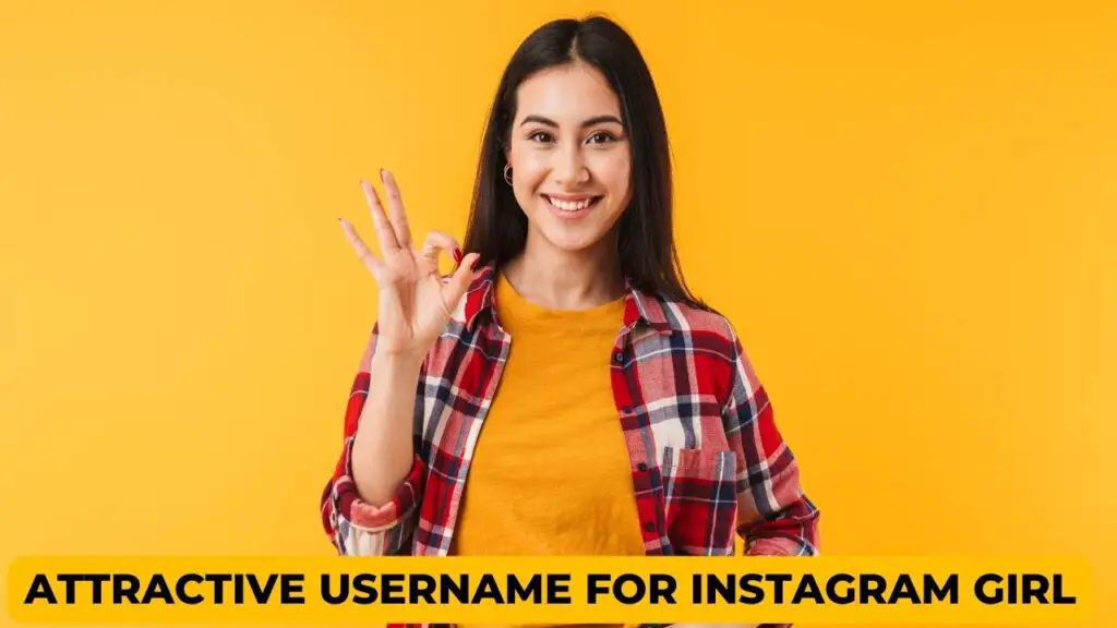 Attractive Username For Instagram Girl