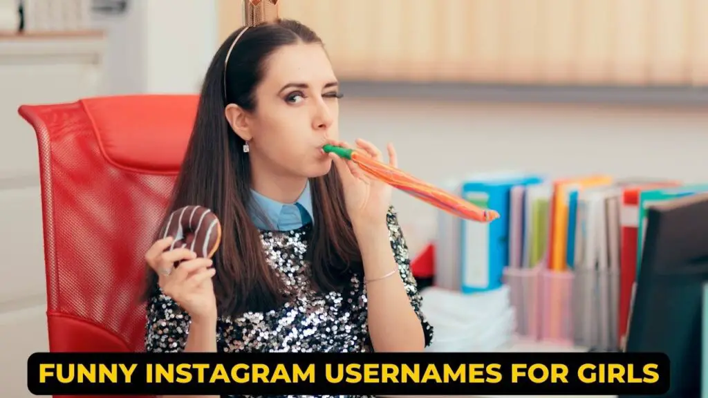 Funny Instagram Usernames For Girls