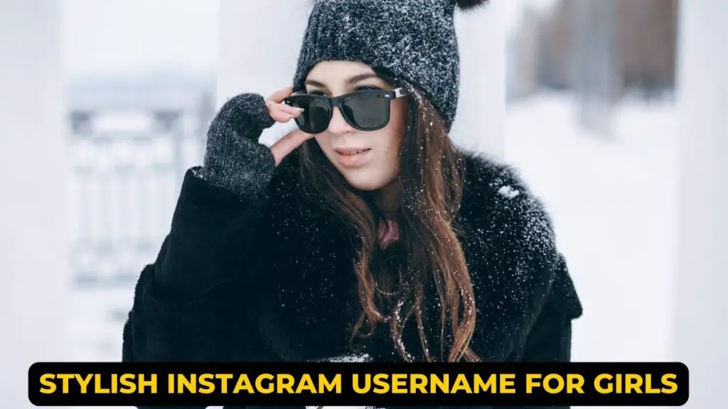 Stylish And Creative Instagram Username For Girls