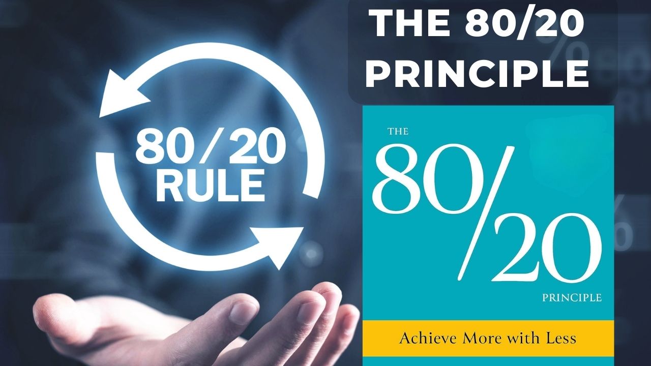 Know The 80/20 Principle And How To Use It With This Book Summary