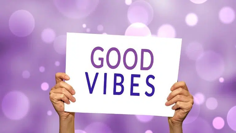 The Law of Vibration And Good Vibes 