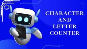 Online Character Counter Tool To Count Character and Letter