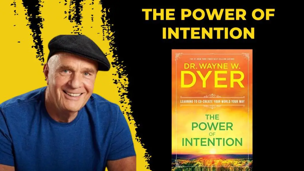 The Power Of Intention Summary