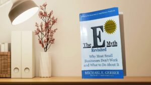 The E-Myth Revisited Summary (Michel E. Gerber)