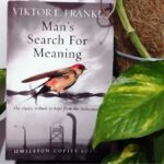 Man’s Search For Meaning Summary By Viktor Frankl