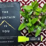 The Mountain Is You Summary By Brianna Wiest