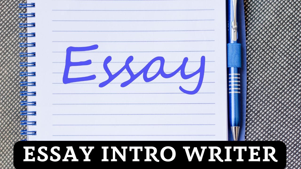 Essay Intro Writer