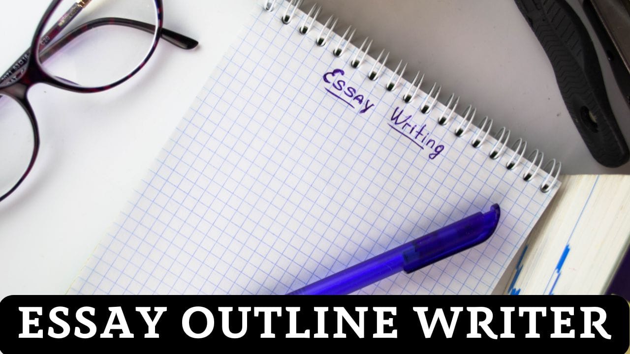 Essay Outline Writer