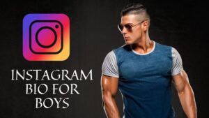 Instagram Bio For Boys