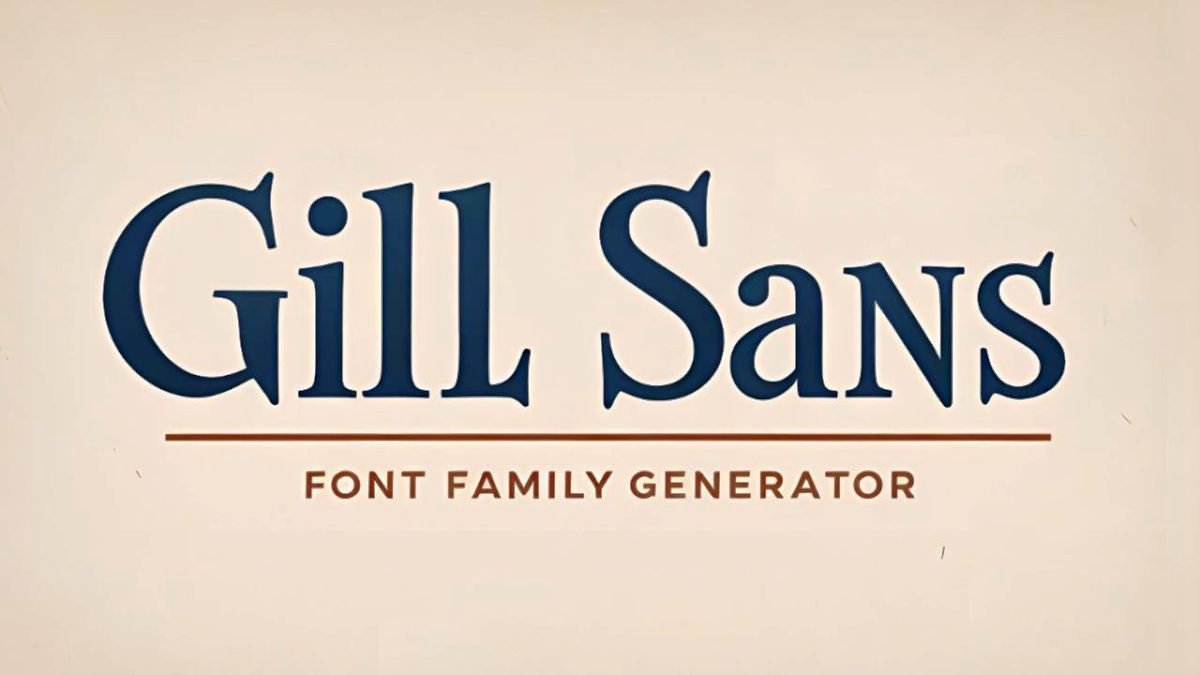 Gill Sans Font Family Generator