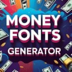 Money Fonts Generator