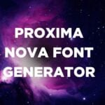 Proxima Nova Font Generator