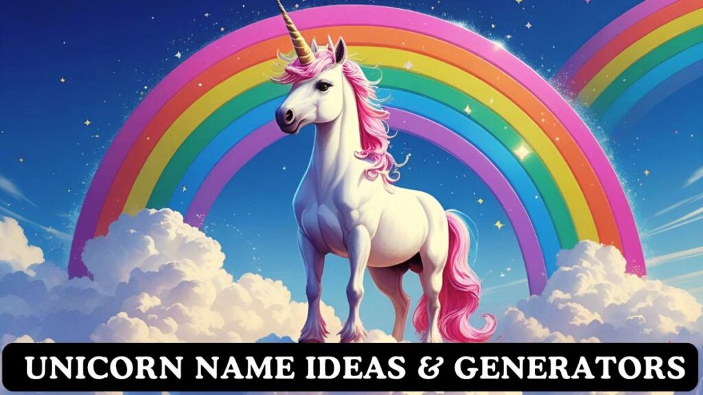  Unicorn Name Ideas & Generators