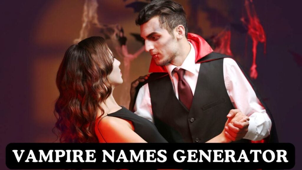 Vampire Names Generator