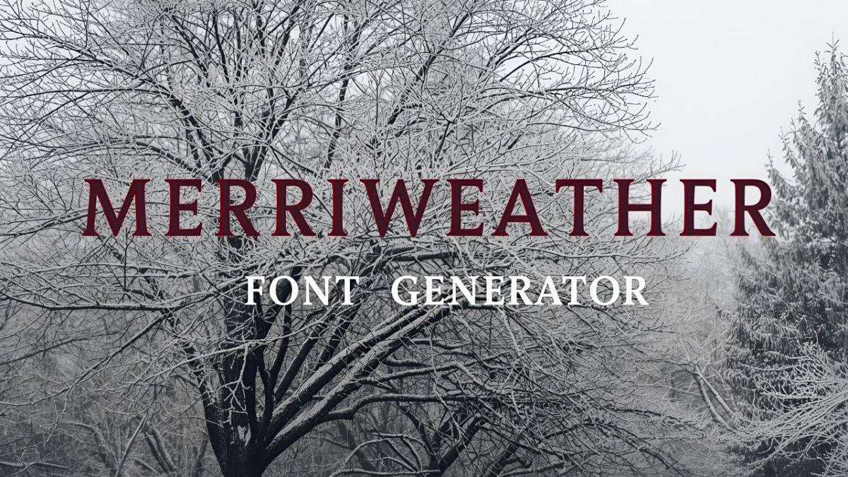 Merriweather Font Generator (Free Download)