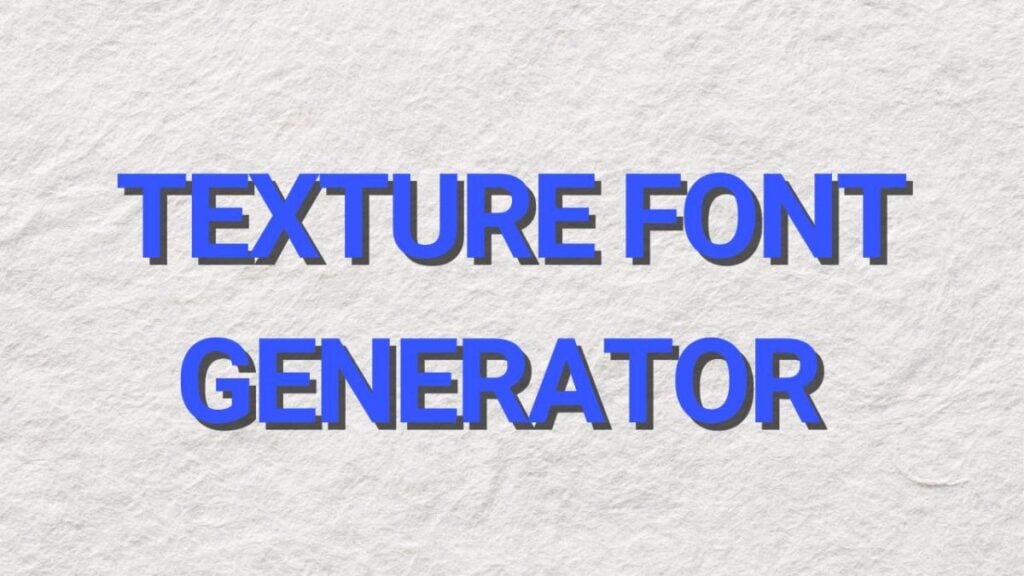 Texture Font Generator (Free Download)