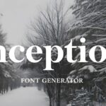 Inception Font Generator