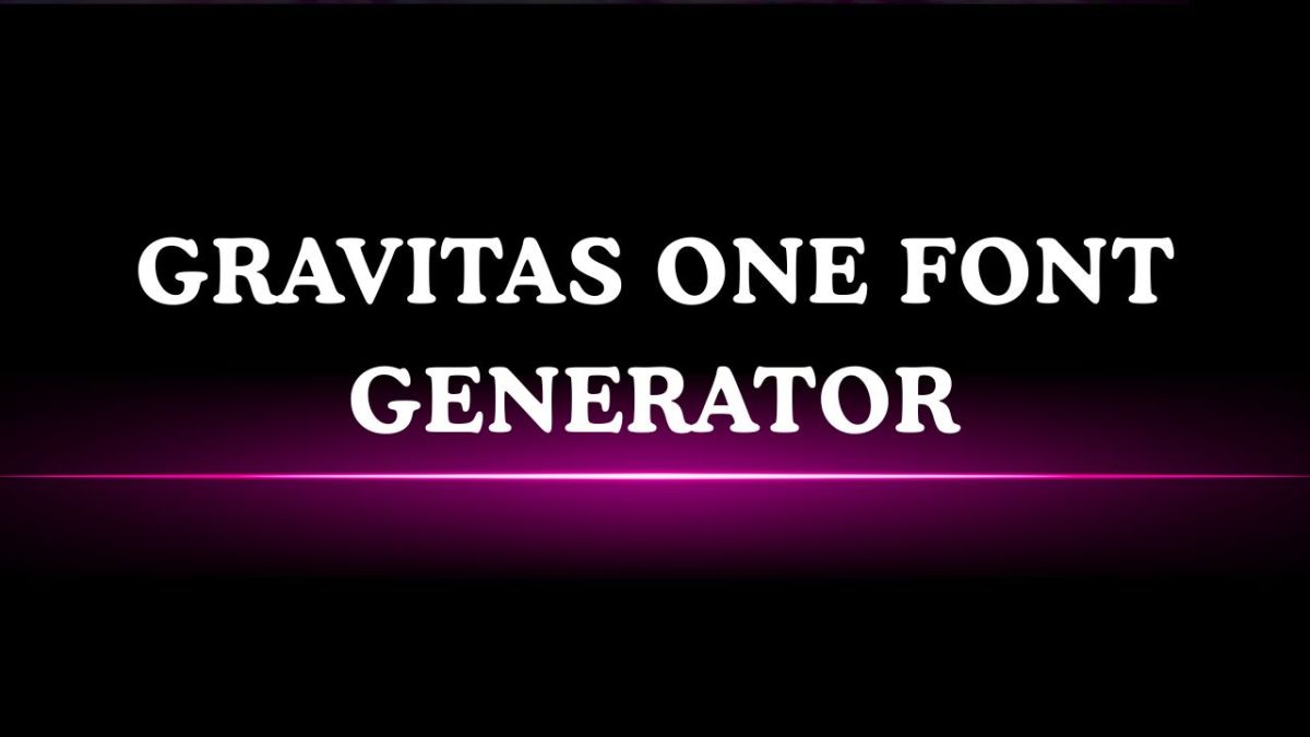 Gravitas One Font Generator